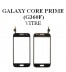 Réparation Vitre Samsung Galaxy Core Prime (G360F)