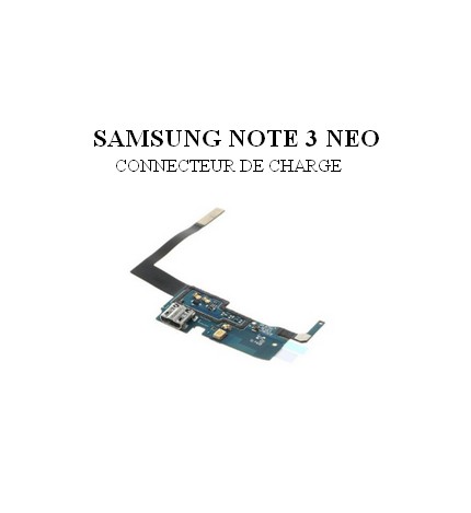 Reparation Connecteur de Charge (Prise Charge) Samsung Note 3 Neo