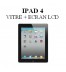 Reparation Vitre + LCD iPad 4