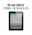 Reparation Vitre + LCD iPad Mini