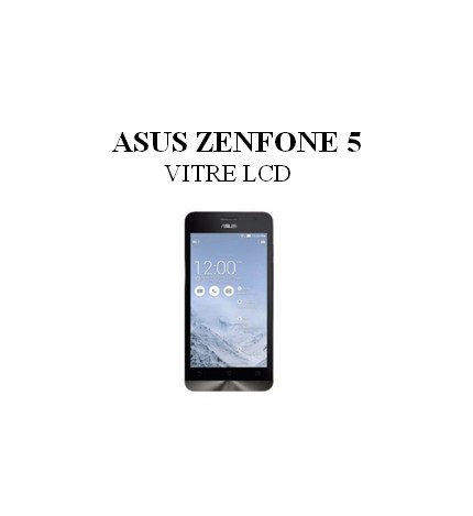 Reparation Vitre LCD Asus Zenfone 5 (A500CG)
