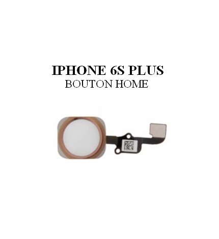 Reparation Bouton Home iPhone 6s Plus (sans Touch ID)