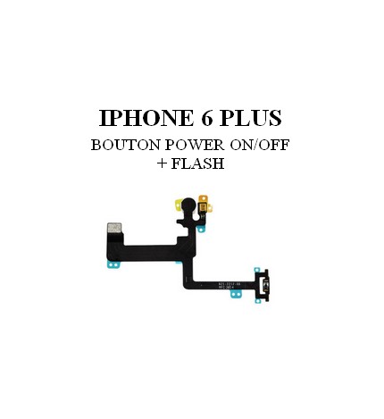 Reparation Bouton Power On/Off et Flash Iphone 6 Plus