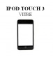 Reparation Vitre iPod Touch 3