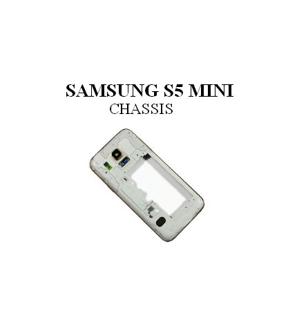 Reparation Chassis Samsung S5 Mini