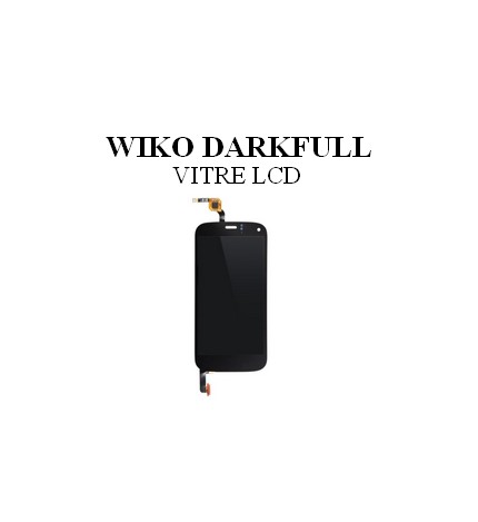 Reparation Vitre LCD Wiko Darkfull