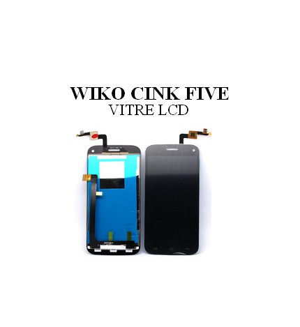 Reparation Vitre LCD Wiko Cink Five