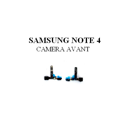 Reparation Camera Avant Samsung Galaxy Note 4