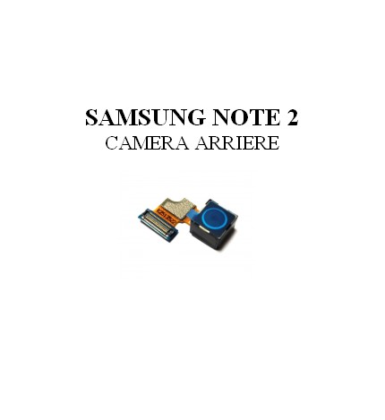 Reparation Camera Arrière Samsung Note 2