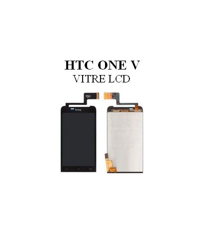 Reparation Vitre LCD HTC One V