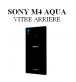 Reparation Vitre Arrière Sony M4 Aqua 