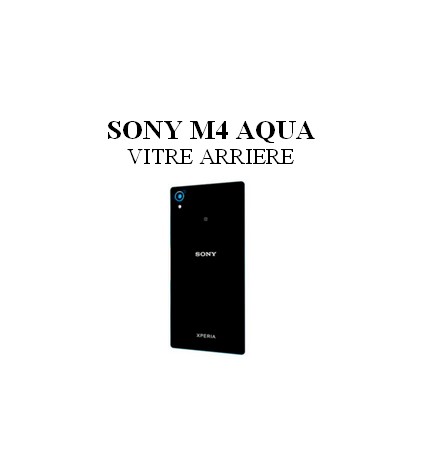 Reparation Vitre Arrière Sony M4 Aqua 