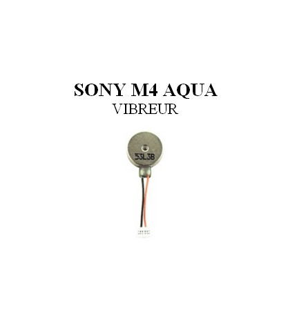 Reparation Vibreur Sony M4 Aqua