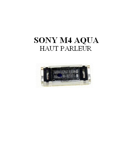 Reparation Haut Parleur Sony M4 Aqua